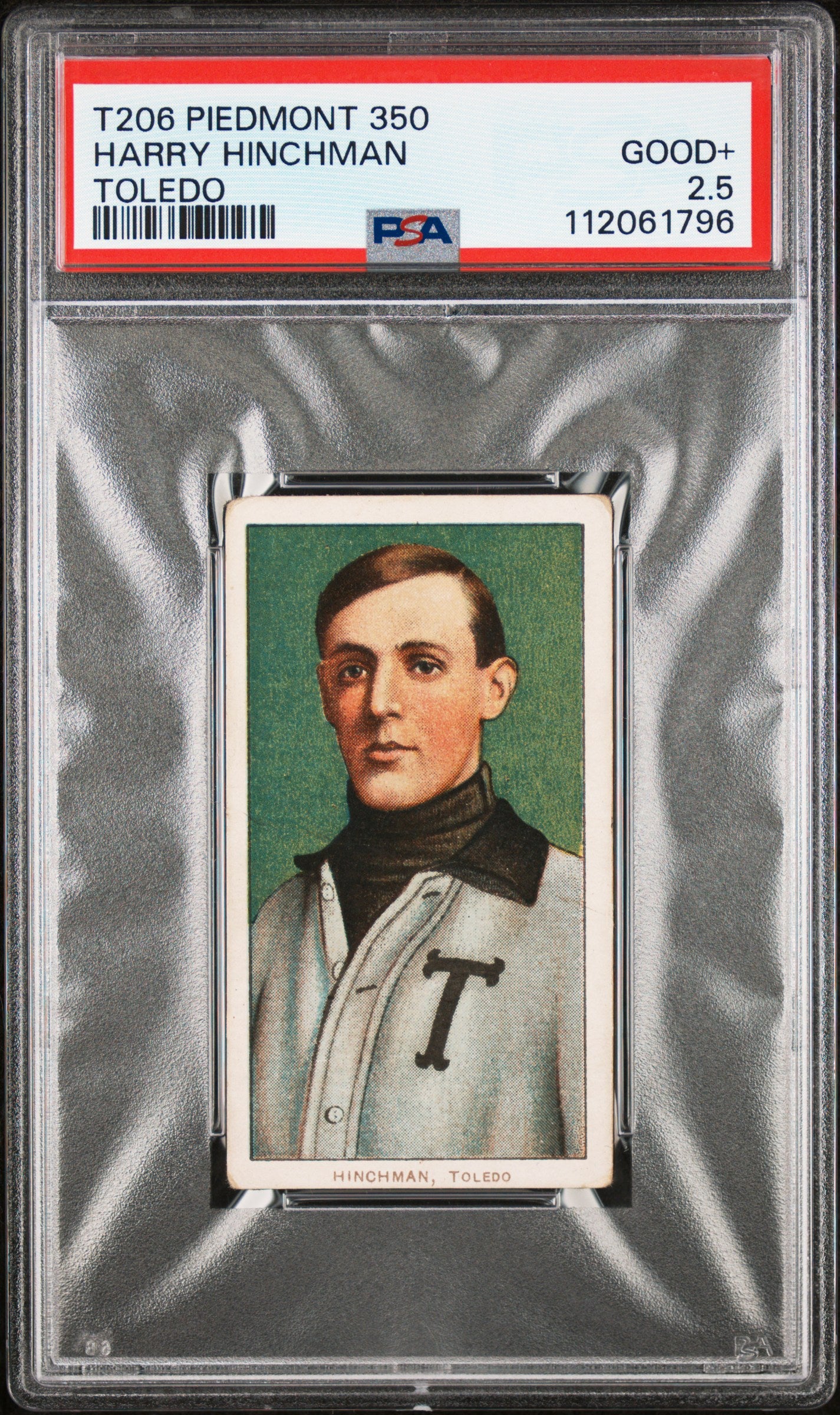 1909-11 T206 Piedmont 350 # Harry Hinchman PSA 2.5