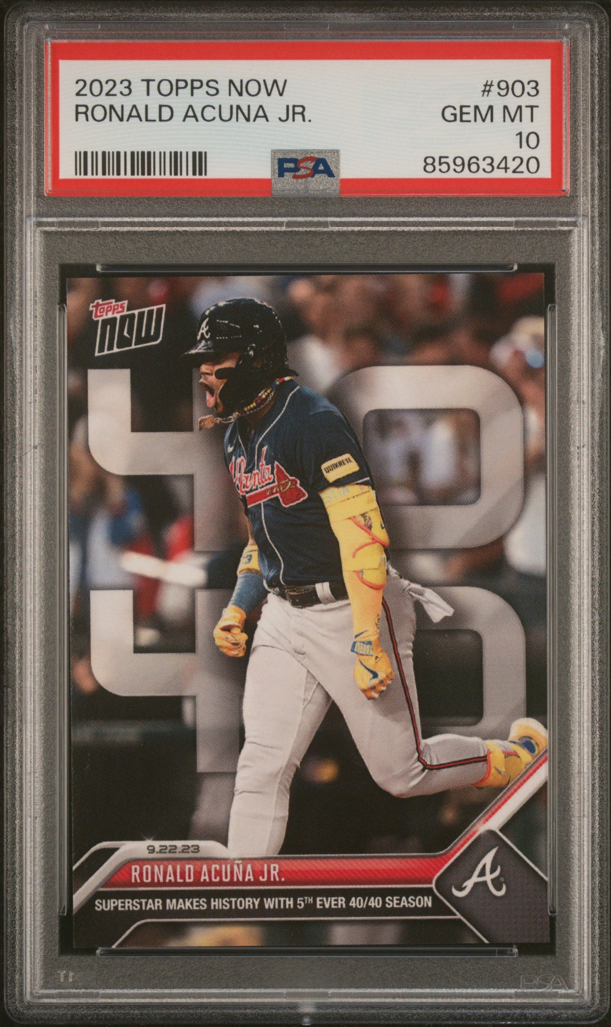 2023 Topps Now Topps #903 Ronald Acuna Jr. PSA 10